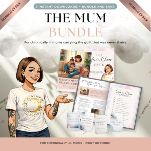 The Mum Bundle: Sick Mum's Guilt Release Workbook + Calm in Chaos Deck